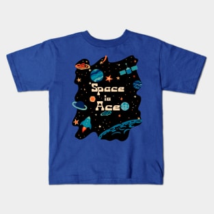 Space is Ace Kids T-Shirt